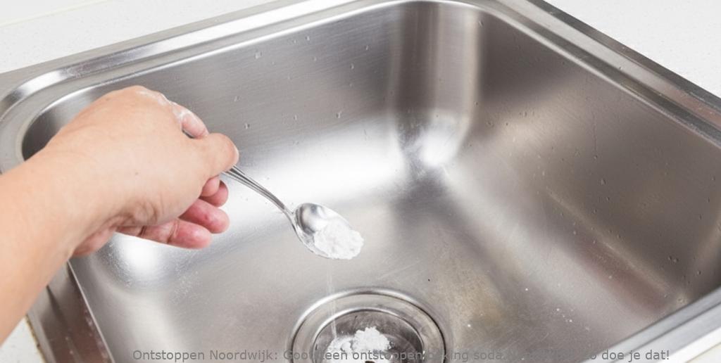 Gootsteen ontstoppen baking soda Noordwijk: Zo doe je dat!